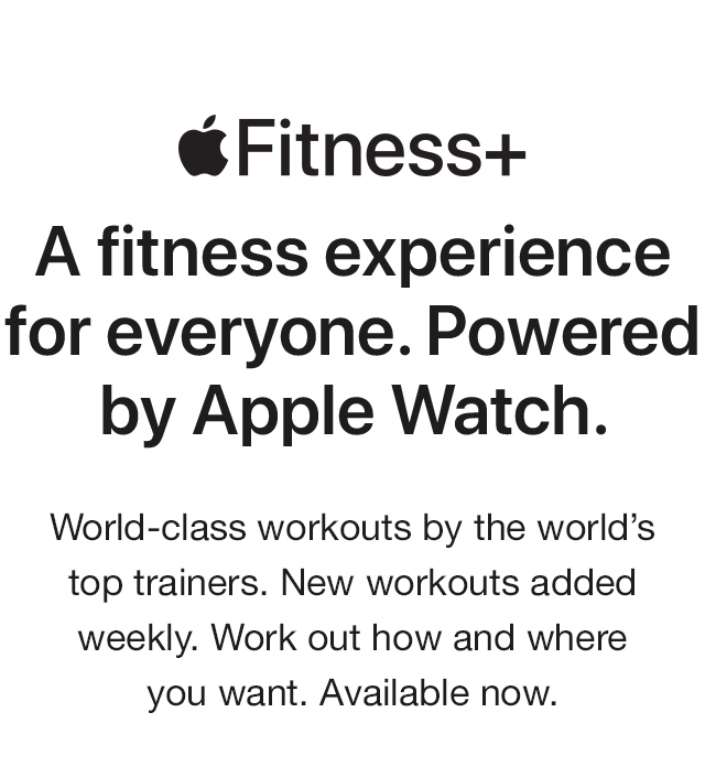a fitness experience for everyone. powered by apple watch